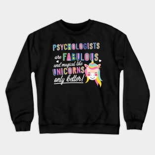 Psychologists are like Unicorns Gift Idea Crewneck Sweatshirt